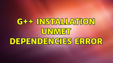 Ubuntu: g++ installation unmet dependencies error