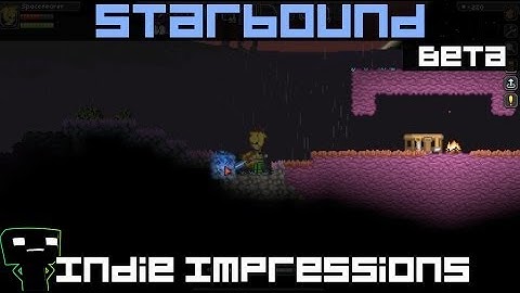Indie Impressions - Starbound (Beta)