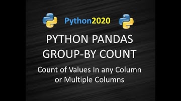 8A-Pandas Group By Value | Pandas Get Count of Values In Multiple Columns | Group By In Pandas