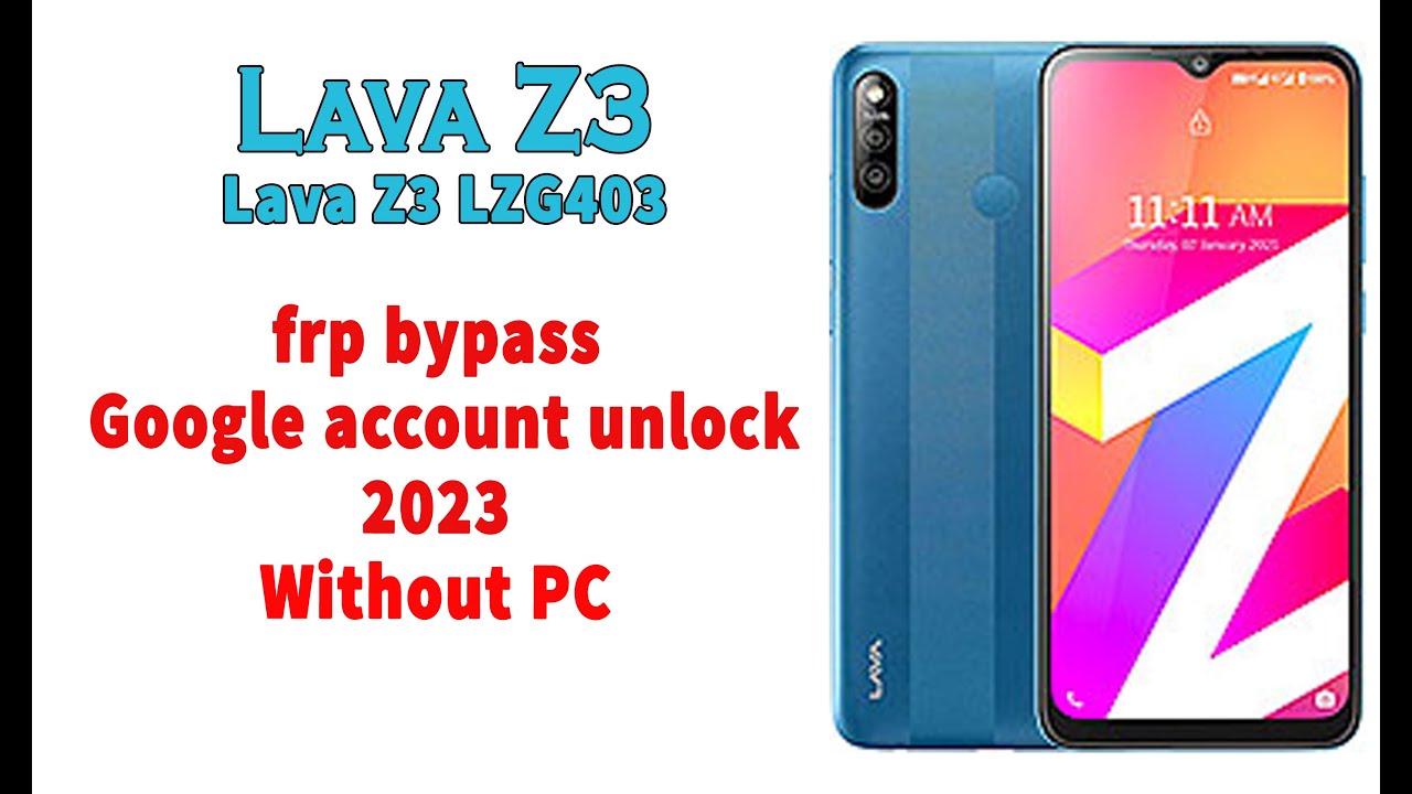 Lava Z3 Frp Bypass Android 12 Lava Z3 Reset Google Lock Without Pc lava-z3-frp-bypass-android-12-lava-z3-reset-google-lock-without-pc