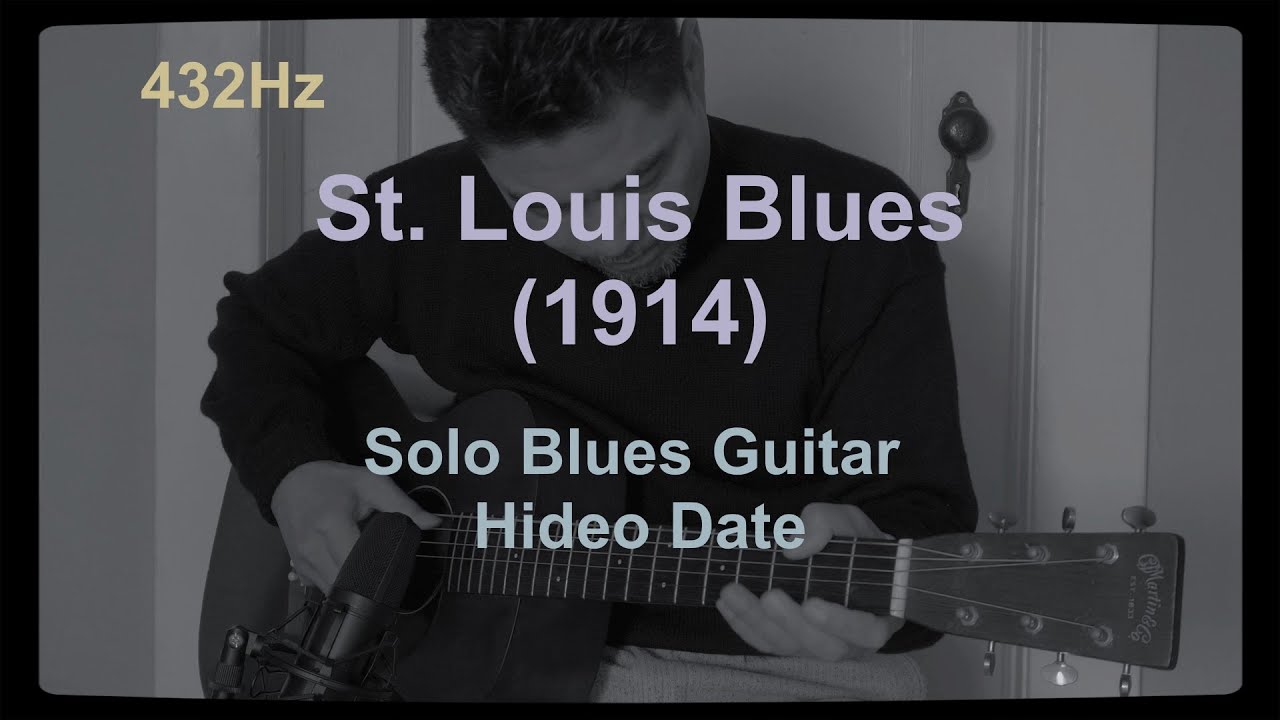 St. Louis Blues (1914) Solo Acoustic Blues Guitar (A=432Hz) Hideo Date ...