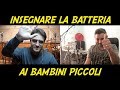 Insegnare la batteria ai bambini piccoli - vlog 358