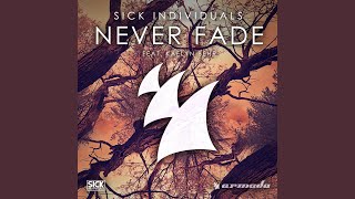 Miniatura de vídeo de "Sick Individuals - Never Fade"