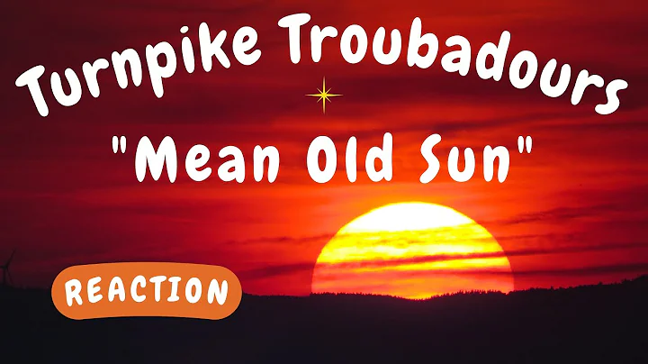 Turnpike Troubadours - Mean Old Sun [REACTION/GIFT REQUEST]