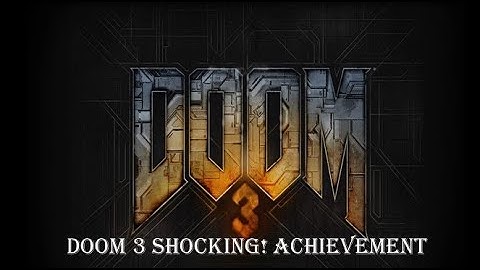 Doom 3 Shocking! Achievement