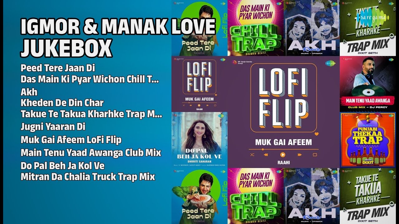 IGMOR ਅਤੇ ਮਾਣਕ ਦੇ ਦਿਲ ਦੇ ਗੀਤ | IGMOR Songs | Peed Tere Jaan Di