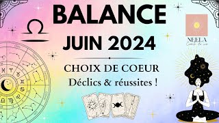 ♎️🌟🧚🏼‍♀️BALANCE JUIN 2024 : CHOIX DE COEUR, DECLICS & REUSSITES ! #balance #juin #guidance