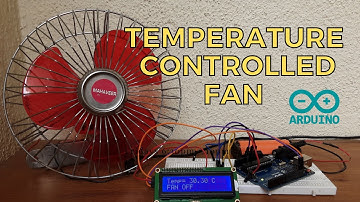 Temperature Controlled Fan using Arduino