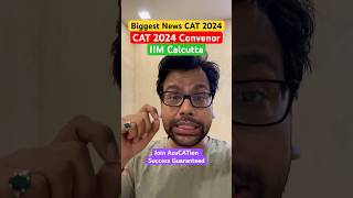 CAT 2024 Convenor   IIM Calcutta  Now its Official  Quant Driven CAT