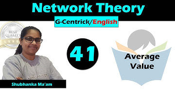 Lec 41 Average Value || Network Theory || English Version || GATE
