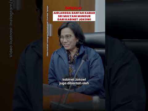 Airlangga Bantah Kabar Sri Mulyani Mundur dari Kabinet Jokowi #shorts