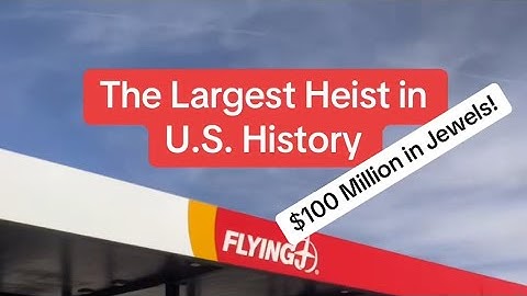 Arrests Made in $100 Million Truck Stop Heist!