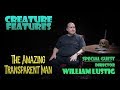 William Lustig & The Amazing Transparent Man