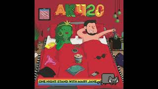 AK420 - One Night Stand With Mary Jane [Full Album]