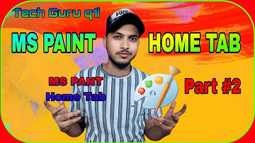 Ms Paint Home Tab In Hindi | Ms Paint Complete Tutorial Part 2 #techguruq1i