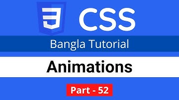 CSS Animation in CSS || CSS3 Bangla tutorial 052