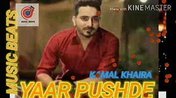 Yaar Pushde Kamal Khaira