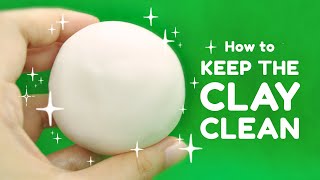 6 WAYS TO KEEP YOUR CLAY CLEAN! | Air Dry Clay Tutorial (ADC101)