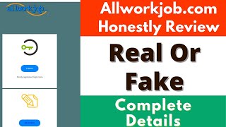 Allworkjob.com Real or Fake | Allworkjob.com Review | scam or legit | payment proof | contact Number