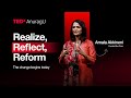 Realize, Reflect, Reform - The Change Begins Today | AKKINENI AMALA | TEDxAnuragU