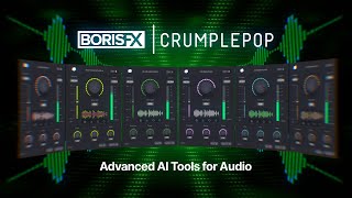 Introducing CrumplePop AI Audio Plugins by Boris FX
