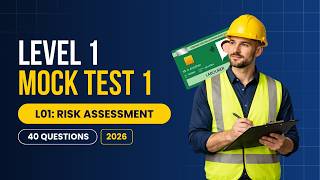 Level 1 Health and Safety in a Construction Environment Mock Test 1 | Risk Assessment | 2026
