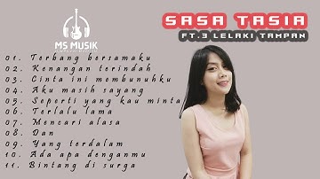 SASA TASIA FT. 3 LELAKI TAMPAN COVER FULL ALBUM TERBARU - TERBANG BERSAMAKU