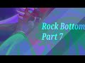 |Rock Bottom|OC map part!7