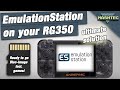 RG350/280V - How to install EmulationStation: Ready-to-go disk image (ultimate solution)