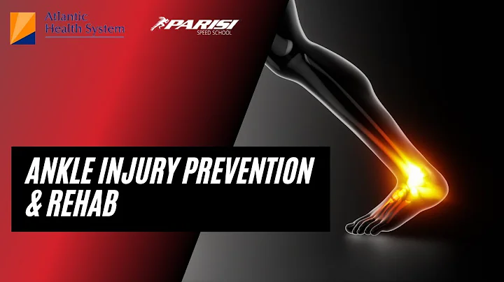 Ankle Injuries: Prevention & Rehab