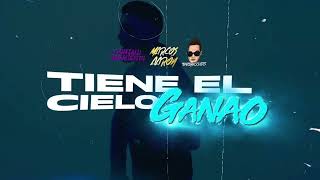 TIENE EL CIELO GANAO - @MarcosAaron & @GonzaloSarmiento_ ft. @djlucianotroncoso (#guaracha mix)