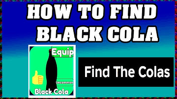 How To Find BLACK COLA in FIND THE COLAS ROBLOX [Update] [walkthrough]