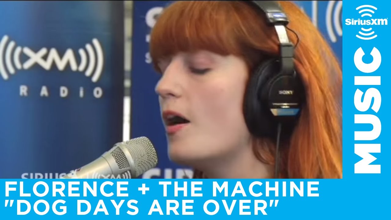 Florence  The Machine   Dog Days Are Over LIVE  SiriusXM  The Spectrum