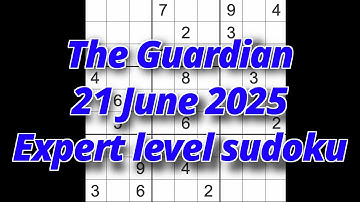 Sudoku solution – The Guardian 21 June 2025 Expert level