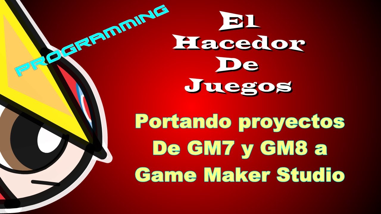 Game Maker Studio : Portando Proyectos (Tutorial En Español) - YouTube
