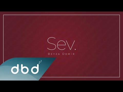 Beyza Demir - Sev - YouTube