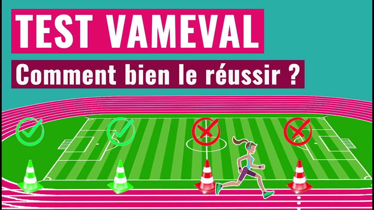 EXPLICATION DU TEST VAMEVAL [TEST VMA] - Protocole et Organisation
