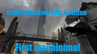 Civil protection kills a citizen. First Gmod machinima!