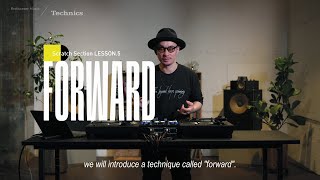 Scratch Techniques | lesson 5: Forward