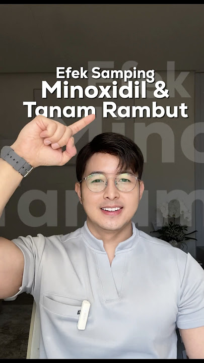 Efek samping Minoxidil & Tanam Rambut #tanyadokteradit