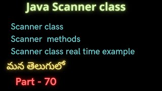 Scanner class in java | Java-70 | Scanner class methods #javaprogramming | #java | real time example