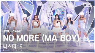 [안방1열 풀캠4K] 씨스타19 'NO MORE (MA BOY)' (SISTAR19 FullCam)│@SBS Inkigayo 240121