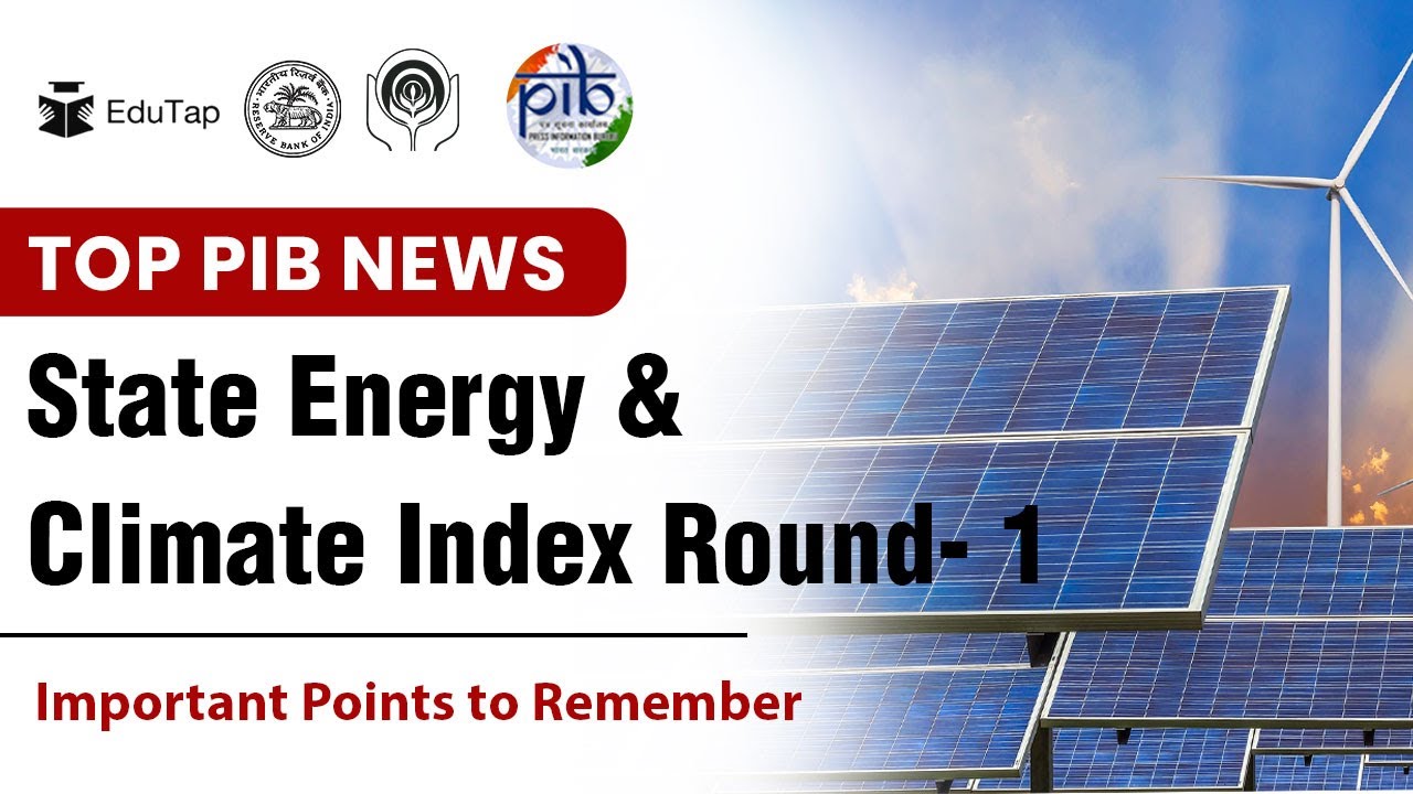 State Energy and Climate Index Round- 1| Daily PIB Current Affairs | Important MCQs | Revision PDF