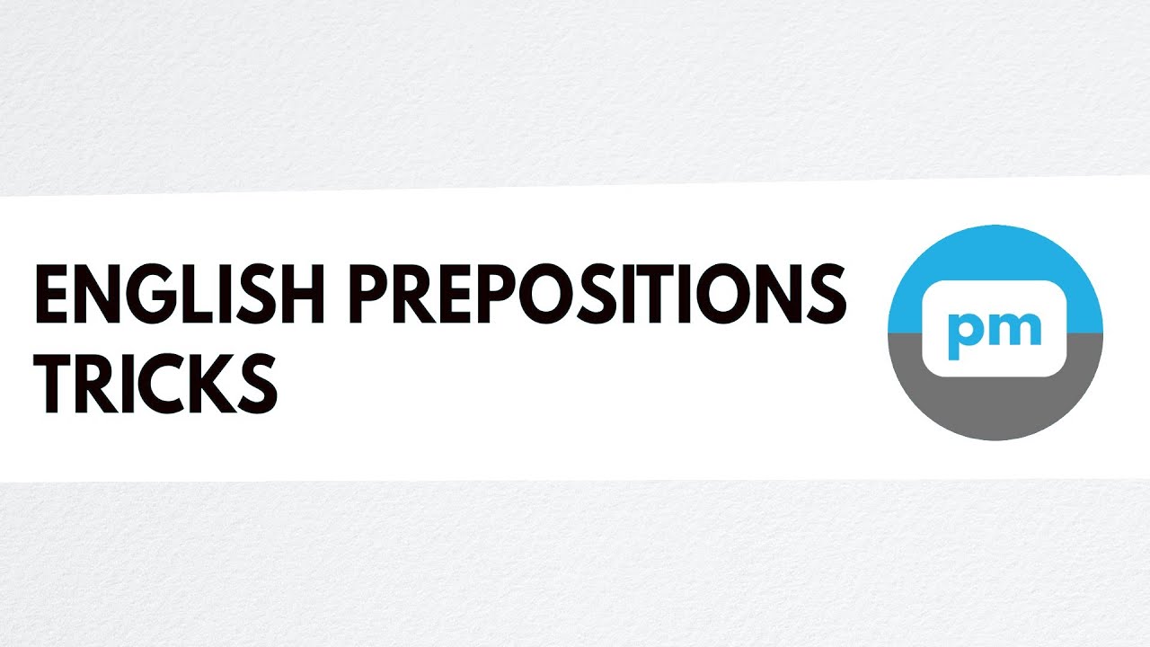 English Prepositions TRICKS