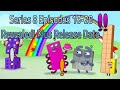 Numberblocks Series 8 episodes 16, 17, 18, 19, and 20 revealed! Plus release date revealed!