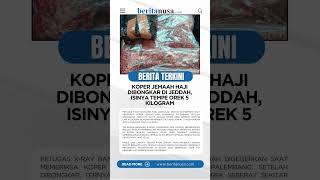 Koper Jemaah Haji Dibongkar di Jeddah, Isinya Tempe Orek 5 Kilogram