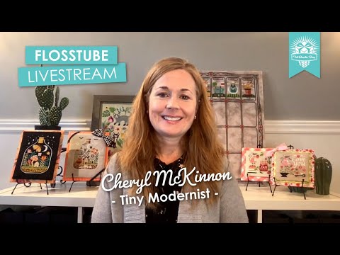 Live: Cross Stitch Trunk Show Plus Q&a With Cheryl Mckinnon Of Tiny Modernist! - Flosstube