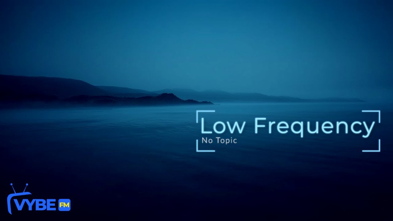 No Topic - 12. Low Frequency