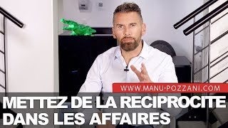 Mettez De La Réciprocité Dans Les Affaires | La Réciprocité Intellectuel Et Émotionnelle 