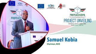 Opening remarks Samul Kobia Chairman, National Cohesion and Integration Commission (NCIC)